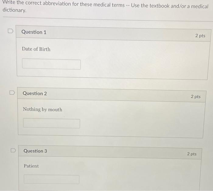 Write The Correct Abbreviation For These Medical Terms Use The Textbook And Or A Medical Dictionary Question 1 2 Pts 1