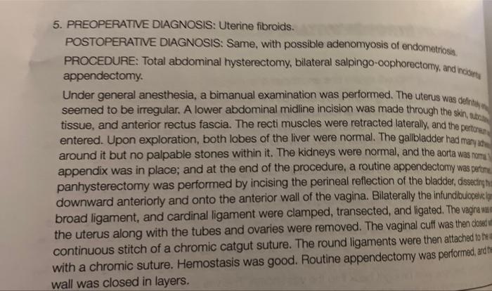 5 Preoperative Diagnosis Uterine Fibroids Postoperative Diagnosis Same With Possible Adenomyosis Of Endometriosis 1