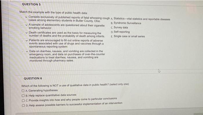 Question 5 Match The Example With The Type Of Public Health Data Consists Exclusively Of Published Reports Of Fatal Who 1