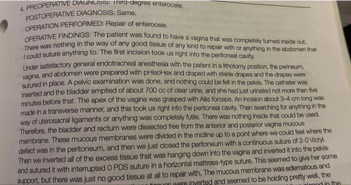 4 Preoperative Diagnosis Third Degree Enterocele Postoperative Diagnosis Same Operation Performed Repair Of Entero 1