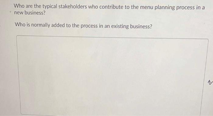 Who Are The Typical Stakeholders Who Contribute To The Menu Planning Process In A New Business Who Is Normally Added 1
