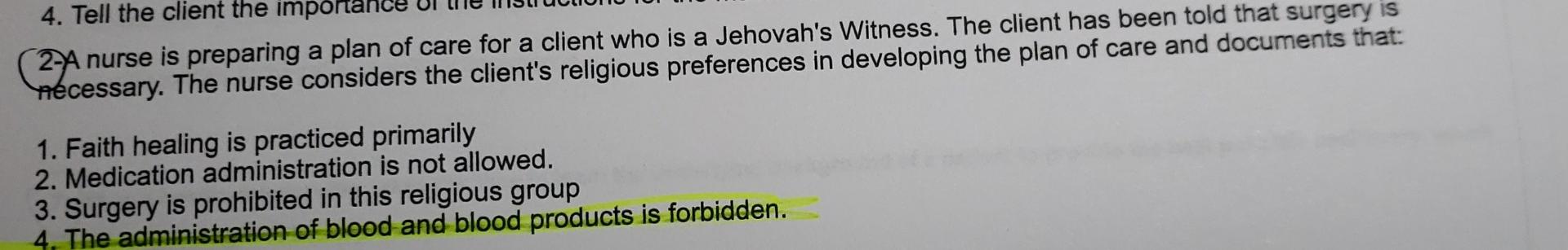 4 Tell The Client The Imponal 2 A Nurse Is Preparing A Plan Of Care For A Client Who Is A Jehovah S Witness The Client 1