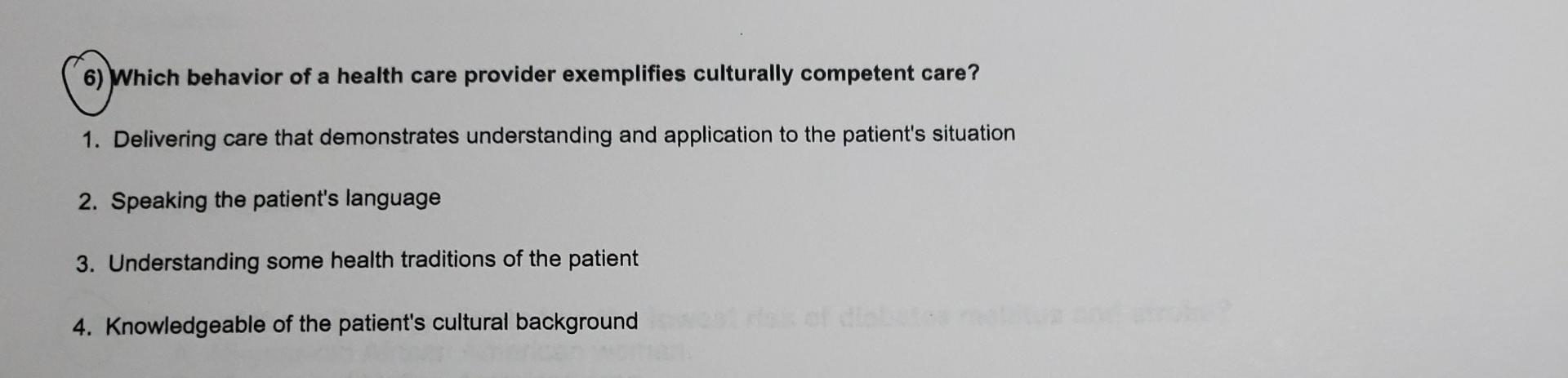 6 Which Behavior Of A Health Care Provider Exemplifies Culturally Competent Care 1 Delivering Care That Demonstrates 1