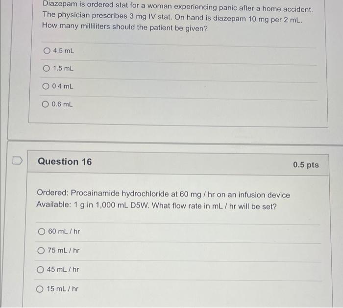 Diazepam Is Ordered Stat For A Woman Experiencing Panic After A Home Accident The Physician Prescribes 3 Mg Iv Stat On 1