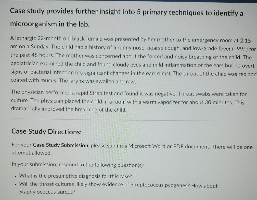 Case Study Provides Further Insight Into 5 Primary Techniques To Identify A Microorganism In The Lab A Lethargic 22 Mon 1
