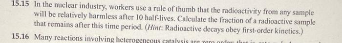 15 15 In The Nuclear Industry Workers Use A Rule Of Thumb That The Radioactivity From Any Sample Will Be Relatively Har 1