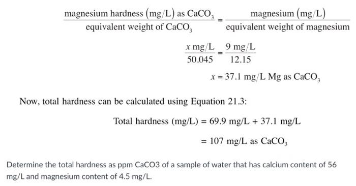 Magnesium Hardness Mg L As Caco Magnesium Mg L Equivalent Weight Of Caco Equivalent Weight Of Magnesium X Mg L 9 M 1