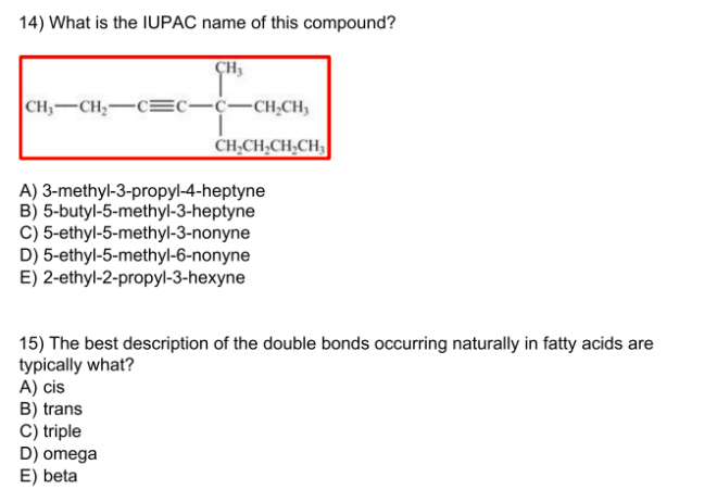 14 What Is The Iupac Name Of This Compound Che Ch Ch2 C C C Ch Ch Ch Ch Ch Ch A 3 Methyl 3 Propyl 4 Heptyne B 5 But 1