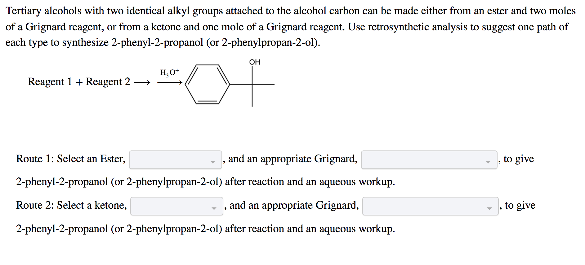 Tertiary Alcohols With Two Identical Alkyl Groups Attached To The Alcohol Carbon Can Be Made Either From An Ester And Tw 1