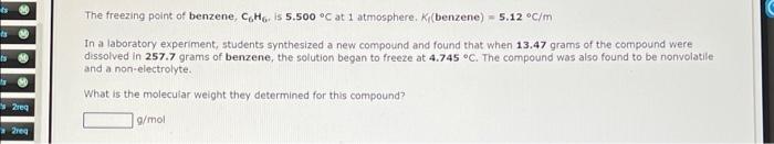 The Freezing Point Of Water H O Is 0 000 C At 1 Atmosphere Ki Water 1 86 C M In A Laboratory Experiment Students 2