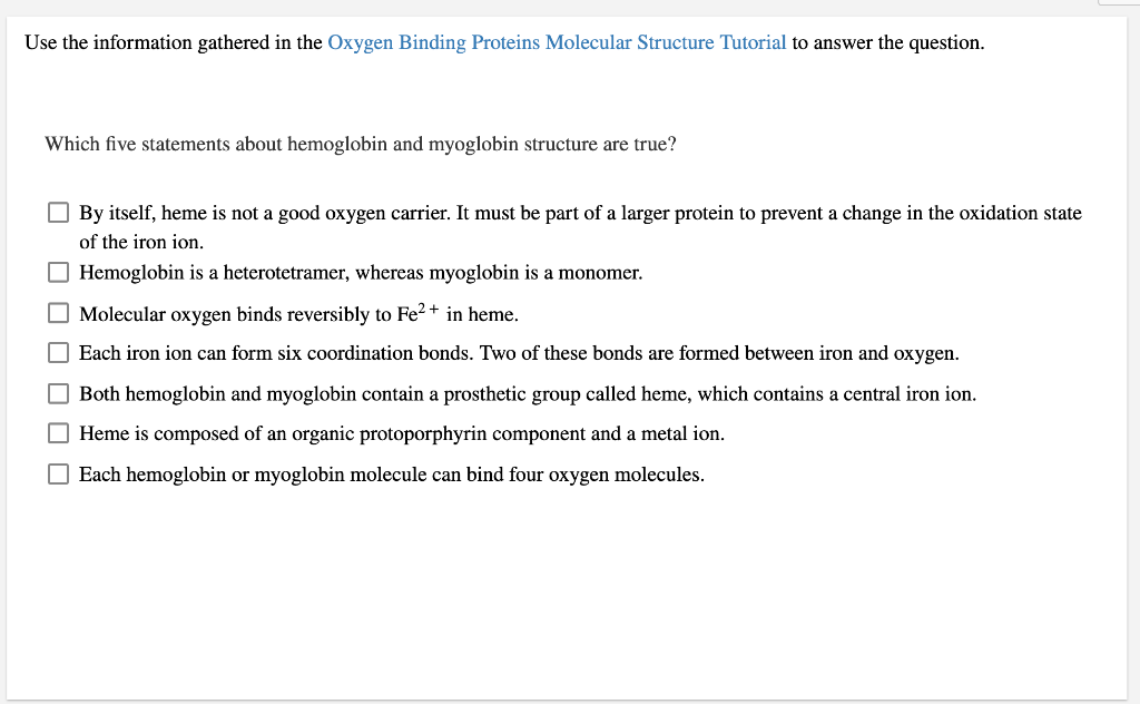 Use The Information Gathered In The Oxygen Binding Proteins Molecular Structure Tutorial To Answer The Question Which F 1