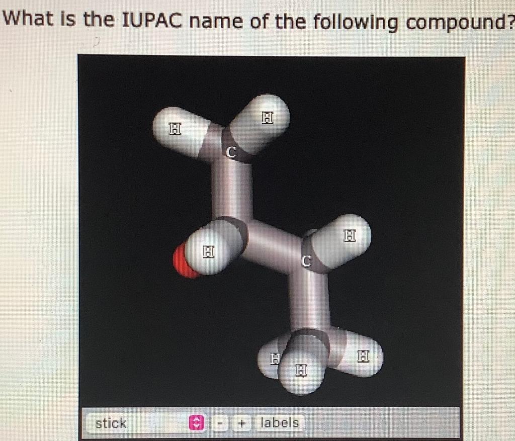 What Is The Iupac Name Of The Following Compound Lec A C H O Di Stick 02 Labels What Is The Iupac Name Of The Followi 1