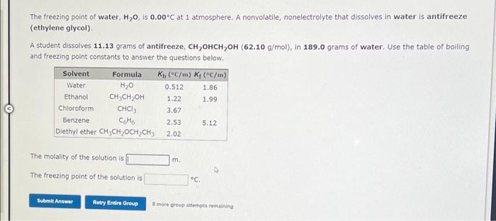 The Freezing Point Of Water H20 Is 0 00 C At 1 Atmosphere A Nonvolatile Nonelectrolyte That Dissolves In Water Is Ant 1