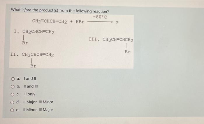 Give The Iupac Name For The Following Compound O A 2 Methyl 2 3 Butadiene O B Isoprene O C 2 Methyl 1 3 Butadiene O D 2