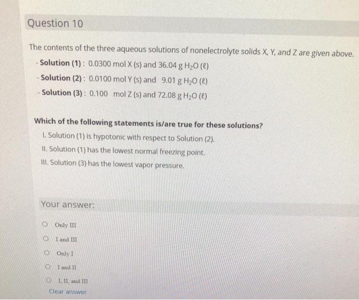 Question 10 The Contents Of The Three Aqueous Solutions Of Nonelectrolyte Solids X Y And Z Are Given Above Solution 1