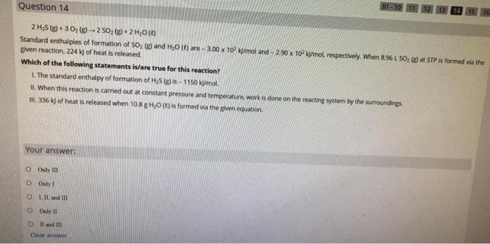 Question 14 01 10 14 15 16 2h25 9 30 9 250269 2h20 1 Standard Enthalples Of Formation Of So G And H2o L Are 1