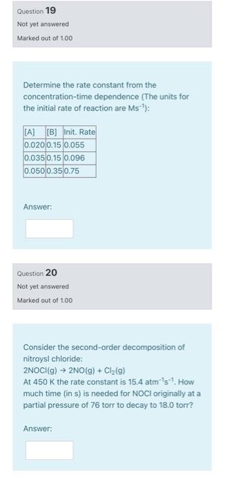 Question 19 Not Yet Answered Marked Out Of 1 00 Determine The Rate Constant From The Concentration Time Dependence The 1