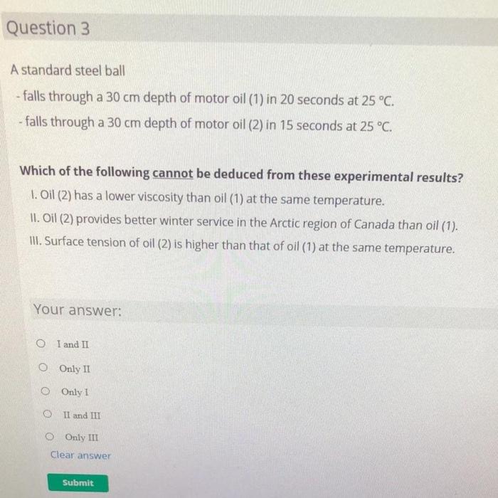 Question 3 A Standard Steel Ball Falls Through A 30 Cm Depth Of Motor Oil 1 In 20 Seconds At 25 C Falls Through A 3 1