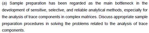 A Sample Preparation Has Been Regarded As The Main Bottleneck In The Development Of Sensitive Selective And Reliable 1