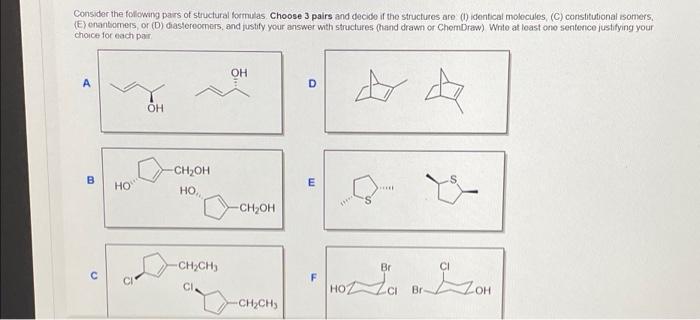 Consider The Following Pars Of Structural Formulas Choose 3 Pairs And Decide If The Structures Are Identical Molecules 1