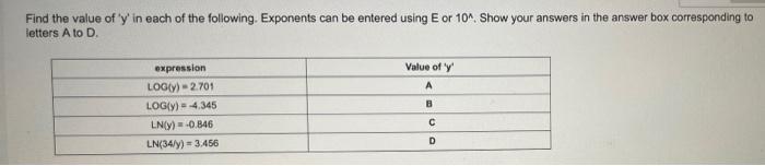 Find The Value Of Y In Each Of The Following Exponents Can Be Entered Using E Or 104 Show Your Answers In The Answer 1
