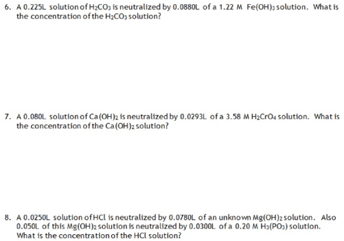 6 A 0 225l Solution Of H2co3 Is Neutralized By 0 0880l Of A 1 22 M Fe Oh 3 Solution What Is The Concentration Of The H 1