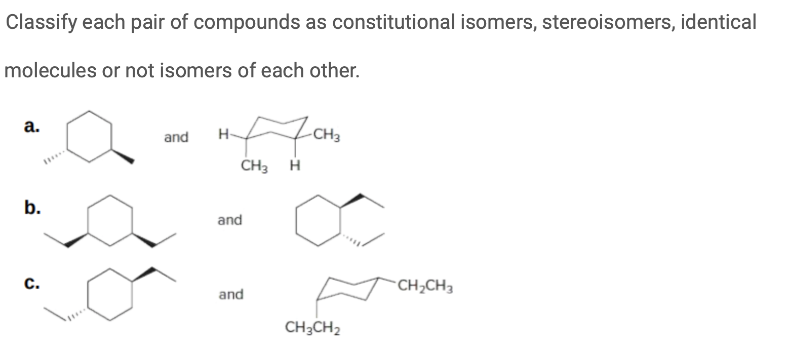 Classify Each Pair Of Compounds As Constitutional Isomers Stereoisomers Identical Molecules Or Not Isomers Of Each Oth 1