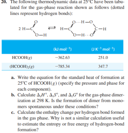 20 The Following Thermodynamic Data At 25 C Have Been Tabu Lated For The Gas Phase Reaction Shown As Follows Dotted L 1