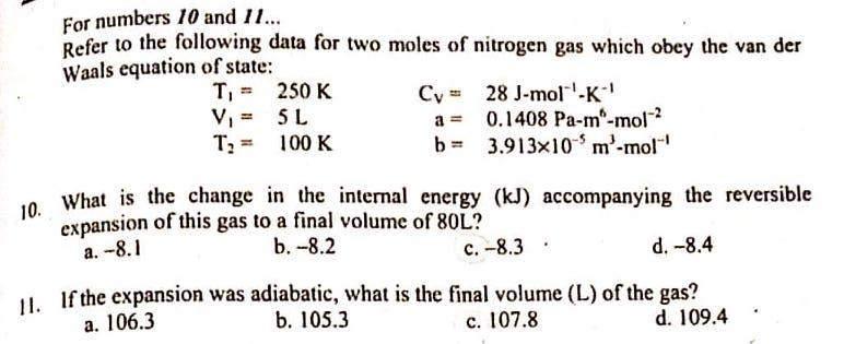 For Numbers 10 And 11 Refer To The Following Data For Two Moles Of Nitrogen Gas Which Obey The Van Der Waals Equation 1