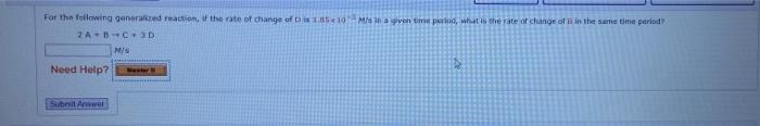 For The Following Generalized Reaction If The Rate Of Change Of 1 10 Mapen Time Period What Is The Rate Of Change Of 1