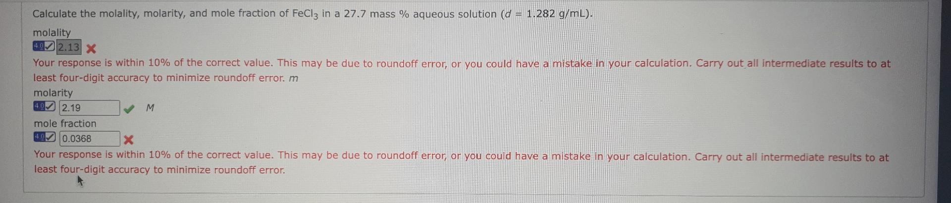 Calculate The Molality Molarity And Mole Fraction Of Fecl3 In A 27 7 Mass Aqueous Solution D 1 282 G Ml Molalit 1
