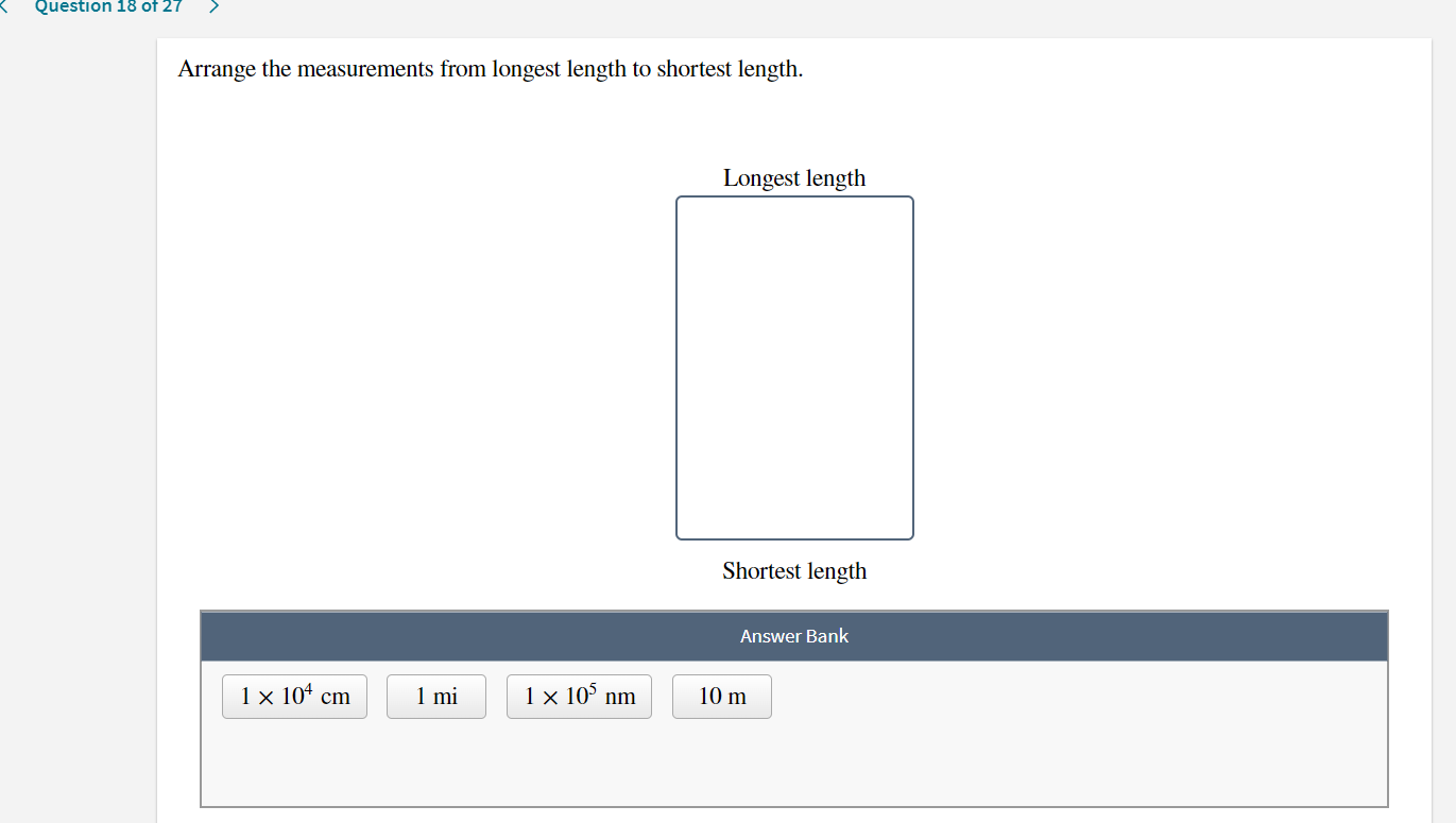 Question 18 Of 27 Arrange The Measurements From Longest Length To Shortest Length Longest Length Shortest Length Answer 1