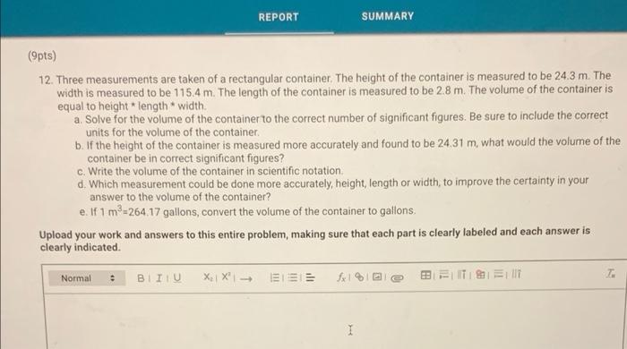 Report Summary 9pts 12 Three Measurements Are Taken Of A Rectangular Container The Height Of The Container Is Measur 1