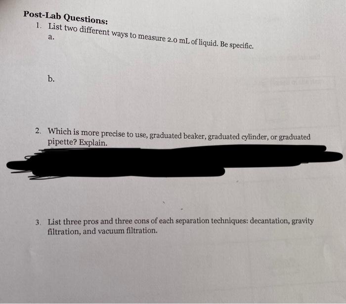 Post Lab Questions 1 List Two Different Ways To Measure 2 0 Ml Of Liquid Be Specific A B 2 Which Is More Precise 1