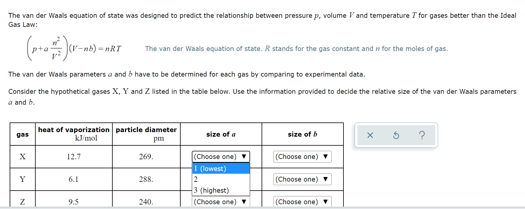 The Van Der Waals Equation Of State Was Designed To Predict The Relationship Between Pressure P Volume V And Temperatur 1