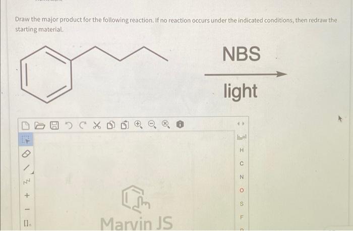 Draw The Major Product For The Following Reaction If No Reaction Occurs Under The Indicated Conditions Then Redraw The 1