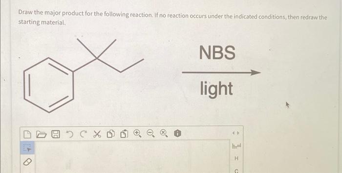 Draw The Major Product For The Following Reaction If No Reaction Occurs Under The Indicated Conditions Then Redraw The 1