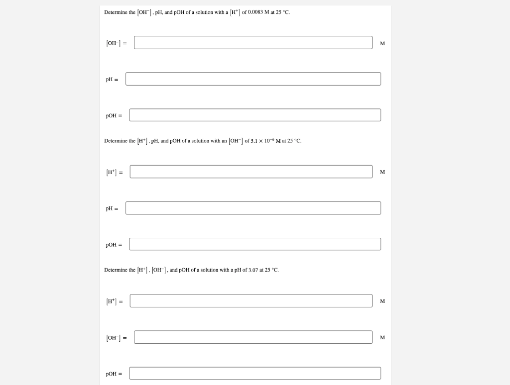 Determine The Oh Ph And Poh Of A Solution With A H Of 0 0083 M At 25 C Oh M Ph Poh Determine The H Ph 1