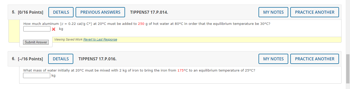 5 0 16 Points Details Previous Answers Tippens7 17 P 014 My Notes Practice Another How Much Aluminum C 0 22 Cal G 1