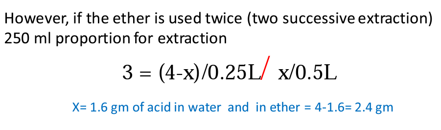 However If The Ether Is Used Twice Two Successive Extraction 250 Ml Proportion For Extraction 3 4 X 0 25l X 0 5l 1