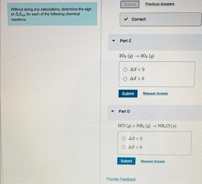 Submit Previous Answers Without Doing Any Calculations Determine The Sign Of As For Each Of The Following Chemical Re 1