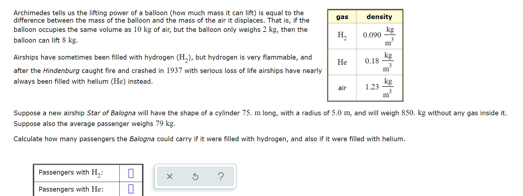 Gas Archimedes Tells Us The Lifting Power Of A Balloon How Much Mass It Can Lift Is Equal To The Difference Between Th 1