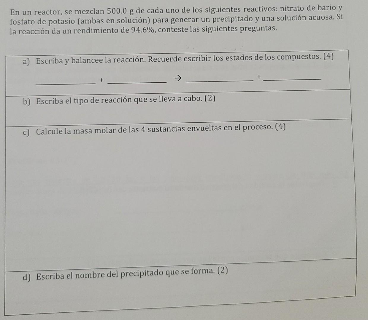 En Un Reactor Se Mezclan 500 0 G De Cada Uno De Los Siguientes Reactivos Nitrato De Bario Y Fosfato De Potasio Ambas 1