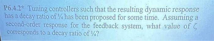 P6 7 1 Consider The Response Of An Open Loop Underdamped Process To A Step Input Change Of 500 Lb H Shown In Figure P6 3
