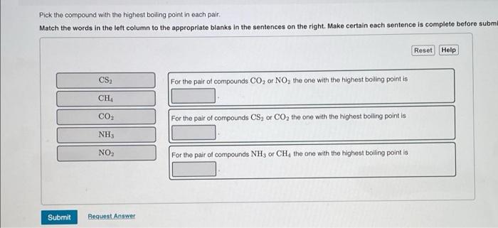 Pick The Compound With The Highest Boiling Point In Each Pair Match The Words In The Left Column To The Appropriate Bla 1