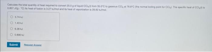 Calculate The Total Quantity Of Heat Required To Convert 250 G Of Liquid Could Trom 35 Oc Togenous Cc 70 8 C The Normal 1