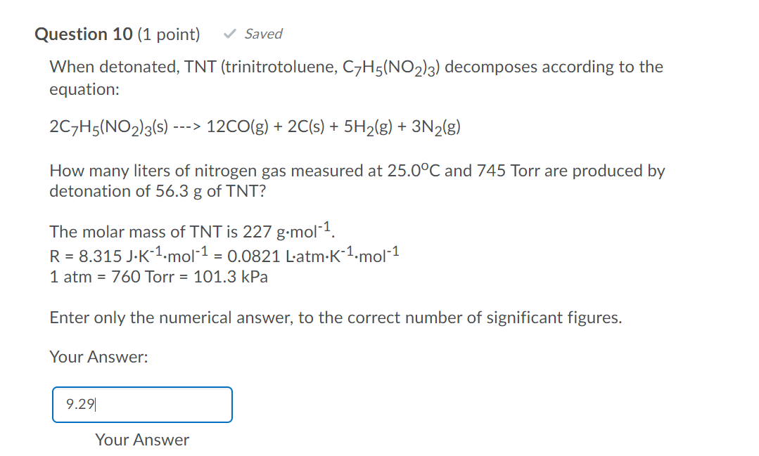 Question 10 1 Point Saved When Detonated Tnt Trinitrotoluene C7h5 No2 3 Decomposes According To The Equation 2c 1