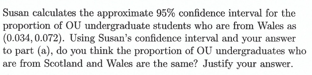 Susan Is Interested In Whether The Age At Which Students Study With The Ou Is Different Depending On Where The Students 2