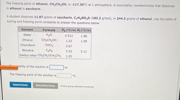 The Freezing Point Of Ethanol Ch3ch2oh Is 117 30 C At 1 Atmosphere A Nonvolatile Nonelectrolyte That Dissolves In E 1