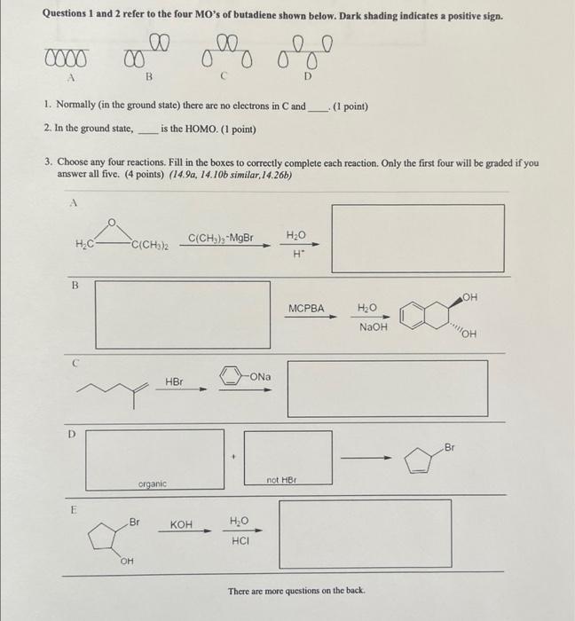 Questions 1 And 2 Refer To The Four Mo S Of Butadiene Shown Below Dark Shading Indicates A Positive Sign 0000 0000 Og 1